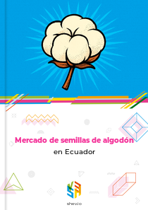 Mercado de semillas de algodón en Ecuador