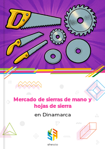 Mercado de sierras de mano y hojas de sierra en Dinamarca