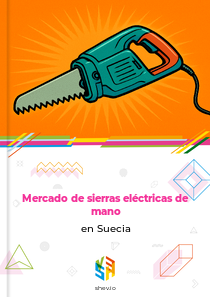 Mercado de sierras eléctricas de mano en Suecia