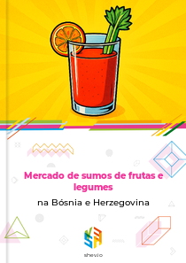 Mercado de sumos de frutas e legumes na Bósnia e Herzegovina