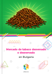 Mercado de tabaco desvenado o desnervado en Bulgaria