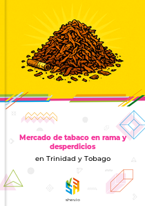 Mercado de tabaco en rama y desperdicios en Trinidad y Tobago