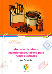 Mercado de tabaco manufaturado, tabaco para fumar e extratos na Suécia