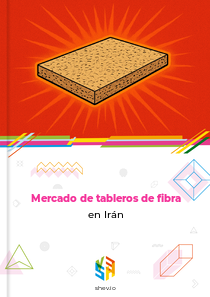 Mercado de tableros de fibra en Irán