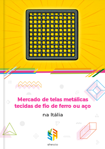 Mercado de telas metálicas tecidas de fio de ferro ou aço na Itália