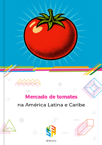 Mercado de tomates na América Latina e Caribe
