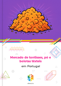 Mercado de tontisses, pó e bolotas têxteis em Portugal