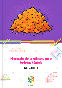 Mercado de tontisses, pó e bolotas têxteis na Grécia