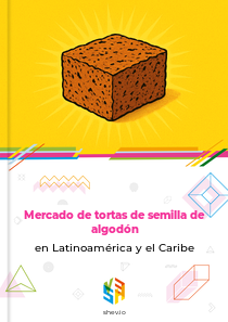 Mercado de tortas de semilla de algodón en Latinoamérica y el Caribe