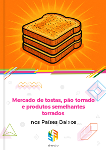 Mercado de tostas, pão torrado e produtos semelhantes torrados nos Países Baixos