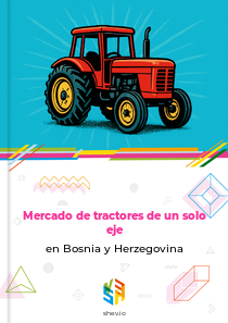 Mercado de tractores de un solo eje en Bosnia y Herzegovina