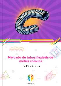 Mercado de tubos flexíveis de metais comuns na Finlândia