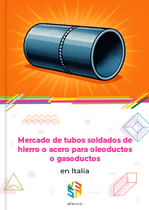 Mercado de tubos soldados de hierro o acero para oleoductos o gasoductos en Italia