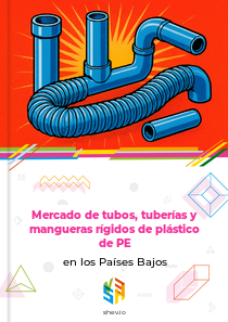 Mercado de tubos, tuberías y mangueras rígidos de plástico de PE en los Países Bajos