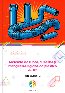 Mercado de tubos, tuberías y mangueras rígidos de plástico de PE en Suecia
