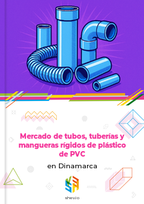 Mercado de tubos, tuberías y mangueras rígidos de plástico de PVC en Dinamarca