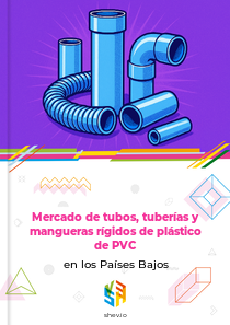 Mercado de tubos, tuberías y mangueras rígidos de plástico de PVC en los Países Bajos