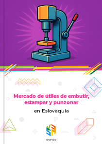 Mercado de útiles de embutir, estampar y punzonar en Eslovaquia