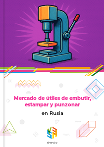 Mercado de útiles de embutir, estampar y punzonar en Rusia