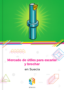 Mercado de útiles para escariar y brochar en Suecia