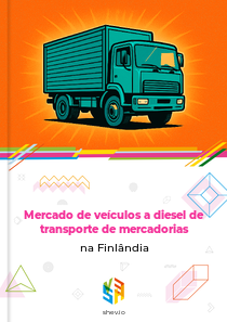 Mercado de veículos a diesel de transporte de mercadorias na Finlândia