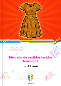 Mercado de vestidos tecidos femininos na Albânia