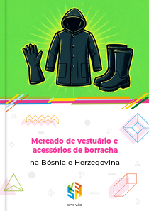 Mercado de vestuário e acessórios de borracha na Bósnia e Herzegovina