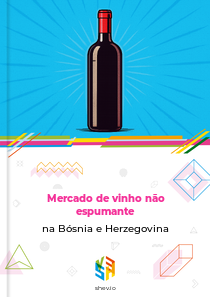 Mercado de vinho não espumante na Bósnia e Herzegovina
