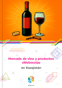 Mercado de vino y productos vitivinícolas en Kazajistán