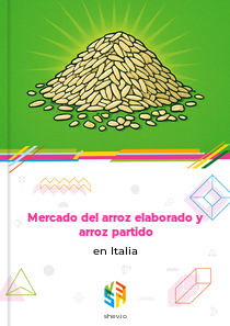 Mercado del arroz elaborado y arroz partido en Italia