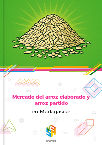 Mercado del arroz elaborado y arroz partido en Madagascar