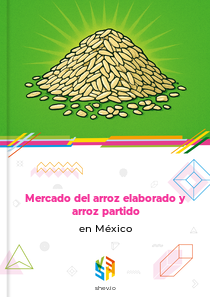 Mercado del arroz elaborado y arroz partido en México