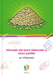 Mercado del arroz elaborado y arroz partido en Pakistán