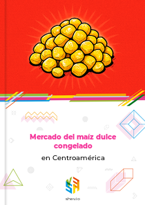 Mercado del maíz dulce congelado en Centroamérica