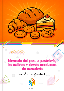 Mercado del pan, la pastelería, las galletas y demás productos de panadería en África Austral