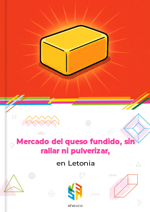 Mercado del queso fundido, sin rallar ni pulverizar, en Letonia