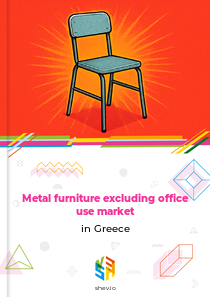 Metal furniture excluding office use market in Greece