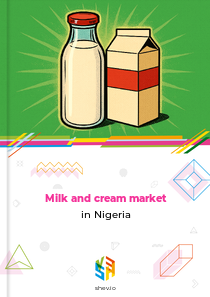Milk and cream market in Nigeria