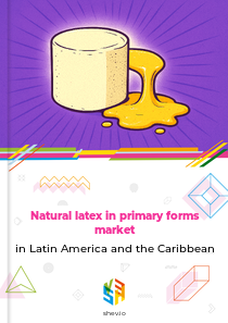 Natural latex in primary forms market in Latin America and the Caribbean