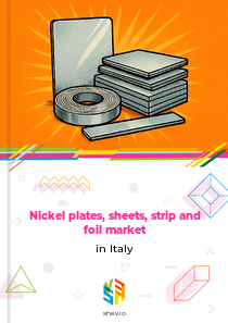Nickel plates, sheets, strip and foil market in Italy