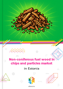 Non-coniferous fuel wood in chips and particles market in Estonia