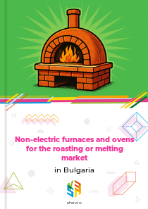 Non-electric furnaces and ovens for the roasting or melting market in Bulgaria