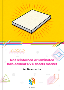 Not reinforced or laminated non-cellular PVC sheets market in Romania