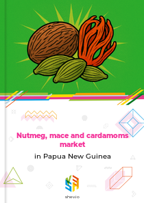 Nutmeg, mace and cardamoms market in Papua New Guinea