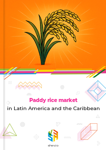 Paddy rice market in Latin America and the Caribbean