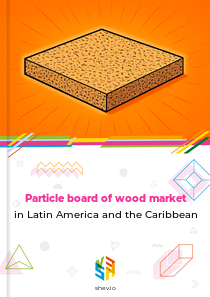 Particle board of wood market in Latin America and the Caribbean