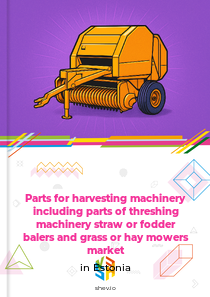Parts for harvesting machinery including parts of threshing machinery straw or fodder balers and grass or hay mowers market in Estonia