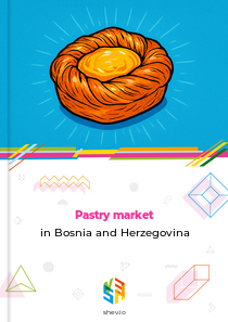 Pastry market in Bosnia and Herzegovina