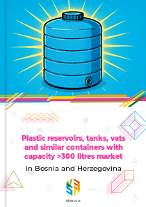 Plastic reservoirs, tanks, vats and similar containers with capacity >300 litres market in Bosnia and Herzegovina