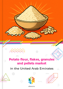 Potato flour, flakes, granules and pellets market in the United Arab Emirates